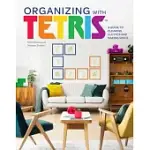 ORGANIZING WITH TETRIS