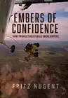 Fritz Nugent Embers of Confidence (Hardback)