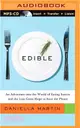 Edible ― An Adventure into the World of Eating Insects and the Last Great Hope to Save the Planet