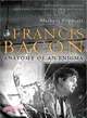 Francis Bacon ─ Anatomy of an Enigma