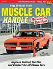 How to Make Your Muscle Car Handle Book~Geometry-Engineering~NEW REVISED ED.