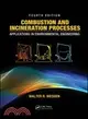 Combustion and Incineration Processes: Applications in Environmental Engineering