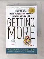 GETTING MORE: HOW YOU CAN NEGOTIATE TO SUCCE【T7／勵志_BDN】書寶二手書