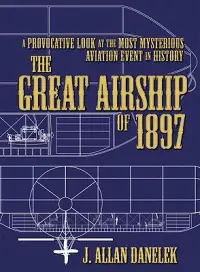 在飛比找博客來優惠-The Great Airship of 1897: A P