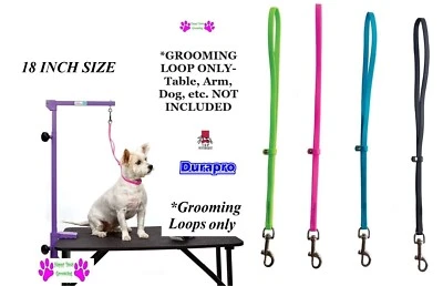 1-DuraPro 18" WATER-PROOF Grooming LOOP for Table Arm, Bath*Compare to Jelly Pet