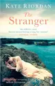 The Stranger：A gripping story of secrets and lies for fans of The Beekeeper's Promise