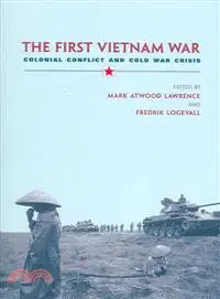 在飛比找三民網路書店優惠-The First Vietnam War ─ Coloni