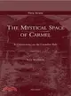 Mystical Space of Carmel ─ A Commentary on the Carmelite Rule