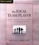 The Ideal Team Player ― How to Recognize and Cultivate the Three Essential Virtues: a Leadership Fable
