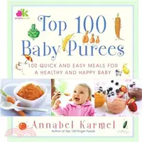 在飛比找三民網路書店優惠-Top 100 Baby Purees ─ 100 Quic