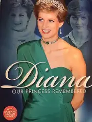 PRINCESS DIANA - DIANA OUR PRINCESS REMEMBERED - 2017 MAGAZINE - RARE PHOTOS