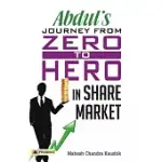 ABDUL’S JOURNEY FROM ZERO TO HERO IN THE SHARE MARKET