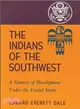 Indians of the Southwest ― A Century of Development Under the United States