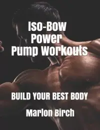 在飛比找博客來優惠-Iso-Bow Power Pump Workouts: B