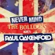 Paul Oakenfold / Never Mind The Bollocks… Here’s Paul Oakenfold (2CD)