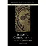ISLAMIC CHINOISERIE: THE ART OF MONGOL IRAN