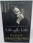 Life After Life: A Guildford Four Memoir - Paperback - Paddy Armstrong - New