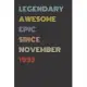 Legendary Awesome Epic Since November 1993 - Birthday Gift For 26 Year Old Men and Women Born in 1993: Blank Lined Retro Journal Notebook, Diary, Vint