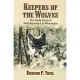 Keepers of the Wolves: The Early Years of Wolf Recovery in Wisconsin