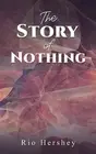 Rio Hershey The Story of Nothing (Paperback) (US IMPORT)
