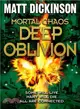 Mortal Chaos:Deep Oblivion