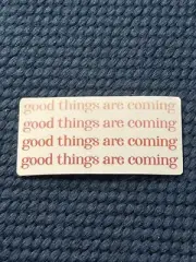 Good Things Are Coming Sticker - Boho Decal Hydroflask Laptop