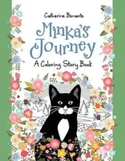 Minka's Journey: A Coloring Story Book by Catherine M. Benante (English) Paperba