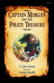 Captain Morgan and the Pirate Treasure by T. Llew Jones Paperback Book