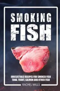 在飛比找博客來優惠-Smoking Fish: Irresistible Rec