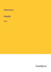Hamlet: Vol. 1 by Shakespeare [Paperback, 502 pages]