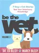 Be the Vet ― 7 Dog + Cat Stories: Test Your Veterinary Knowledge