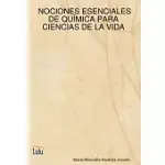 NOCIONES ESENCIALES DE QUIMICA PARA CIENCIAS DE LA VIDA