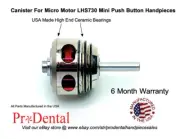Micro Motor LHS730 Mini Push Button Dental Handpiece Canister - ProDental