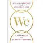 WE: A MANIFESTO FOR WOMEN EVERYWHERE