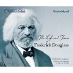 THE LIFE AND TIMES OF FREDERICK DOUGLASS