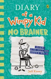 Diary of a Wimpy Kid: No Brainer (Book 18)