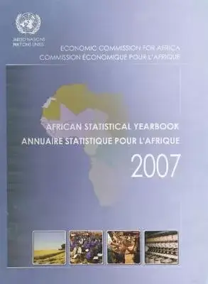 African Statistical Yearbook 2007/Annuaire Statistique Pour L’Afrique 2007