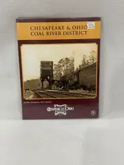 Chesapeake & Ohio Coal River District by Dr. Wendell McChord 2013