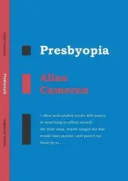 Presbyopia: Selected Poems by Allan Cameron (English) Paperback Book