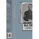 Misery on All Sides: A Union Soldier’s Letters, Pow Experiences, Andersonville Diary, Love Letters, and Papers