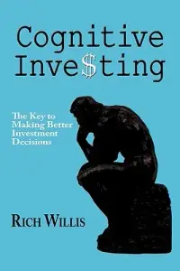 在飛比找博客來優惠-Cognitive Investing: The Key t