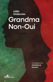 Grandma Non-Oui by Lidija Dimokovska [Paperback, 210 pages]