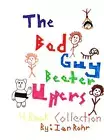 The Bad Guy Beater Uppers by Ian Rohr (English) Hardcover Book