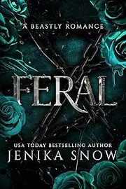 Feral: A Monster Romance (A Beastly Romance Book 2)