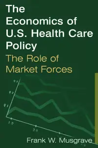 在飛比找博客來優惠-The Economics of U.S. Health C