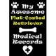 My Flat-Coated Retriever Medical Records Notebook / Journal 6x9 with 120 Pages Keepsake Dog log: for Flat-Coated Retriever lover Vaccinations, Vet Vis