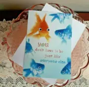 Funny Praise Compliment Proud Of You Goldfish Be Yourself Theme Hallmark Card