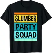 [VidiAmazing] Girls Sleep Over Squad Sleep Over Party Birthday PJs ds1255 T-Shirt