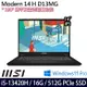 MSI微星 Modern 14 H D13MG-019TW 14吋商務筆電 i5-13420H/16G/512G PCIe SSD/W11P