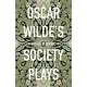 Oscar Wilde’s Society Plays